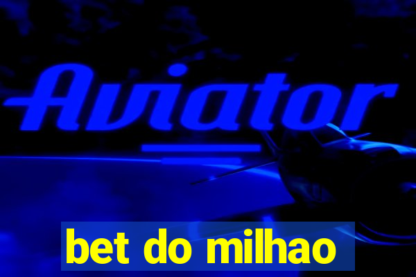 bet do milhao